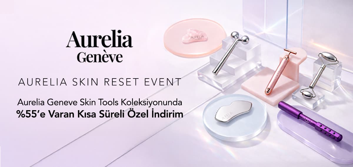 AURELIA GENEVE ÜRÜNLERİDE %55' E VARAN İNDİRİM FIRSATI